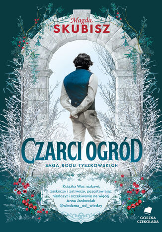 Saga Rodu Tyszkowskich (#2). Czarci ogród. Saga rodu Tyszkowskich. Tom 2