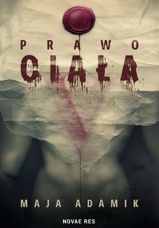 Prawo ciała Maja Adamik