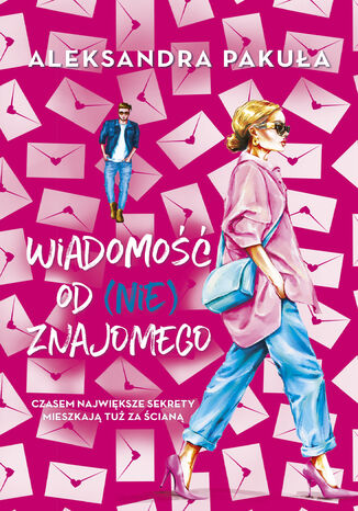 Wiadomość od (nie)znajomego Aleksandra Pakuła Wiadomość od (nie)znajomego Aleksandra Pakuła