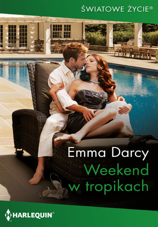 Weekend w tropikach Emma Darcy