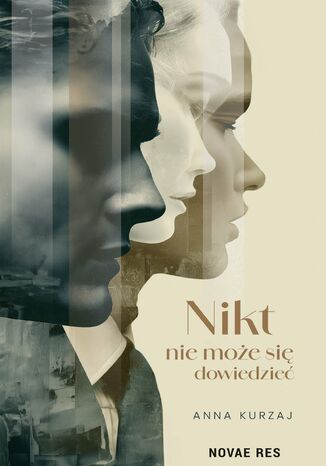 Nikt nie może się dowiedzieć Anna Kurzaj Nikt nie może się dowiedzieć Anna Kurzaj
