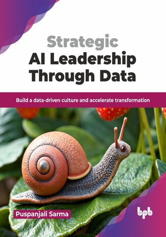 Okładka: Strategic AI Leadership Through Data
