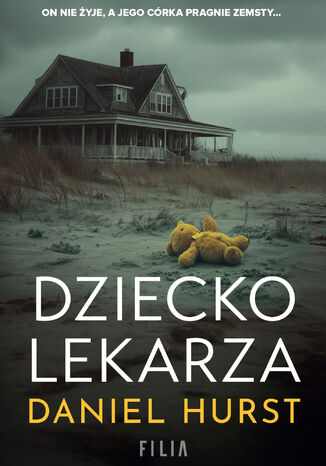 Żona lekarza (Tom 4). Dziecko lekarza Daniel Hurst