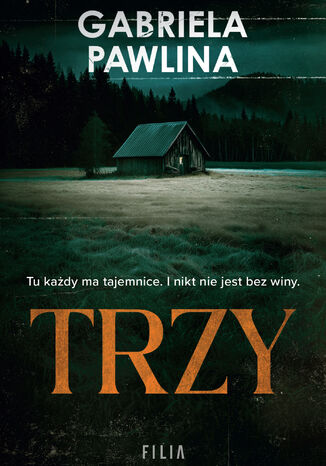 Trzy Gabriela Pawlina Trzy Gabriela Pawlina