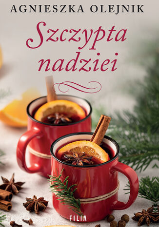 Szczypta nadziei Agnieszka Olejnik Szczypta nadziei Agnieszka Olejnik
