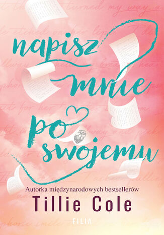Napisz mnie po swojemu Tillie Cole