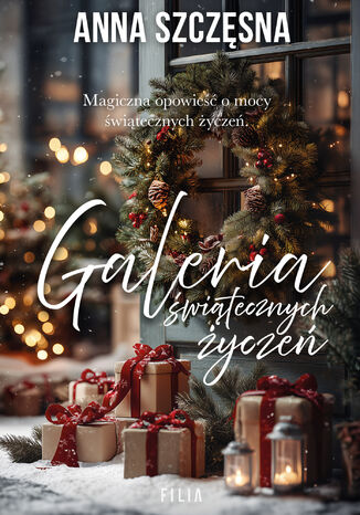 Galeria świątecznych życzeń Anna Szczęsna Galeria świątecznych życzeń Anna Szczęsna