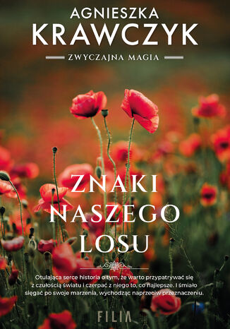 Znaki naszego losu Agnieszka Krawczyk Znaki naszego losu Agnieszka Krawczyk