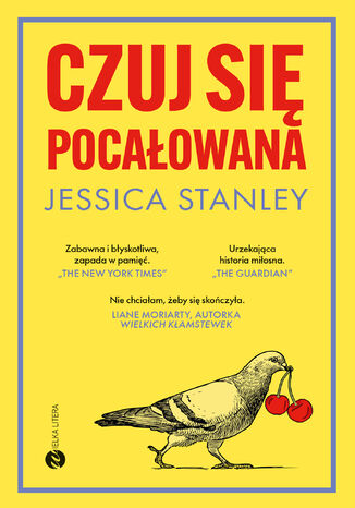Czuj się pocałowana Jessica Stanley Czuj się pocałowana Jessica Stanley