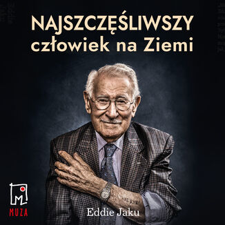 Okładka: Najszczęśliwszy człowiek na Ziemi