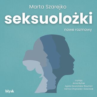 Seksuolożki. Nowe rozmowy