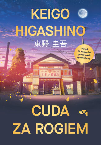 Cuda za rogiem Keigo Higashino