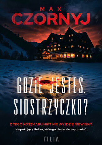 Gdzie jesteś, siostrzyczko? Max Czornyj