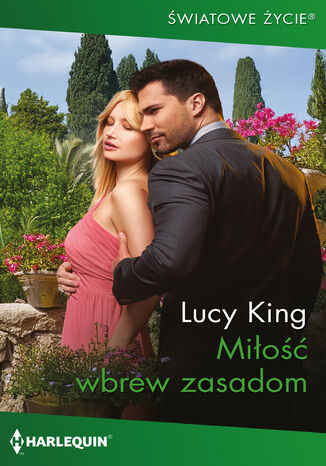 Miłość wbrew zasadom Lucy King Miłość wbrew zasadom Lucy King