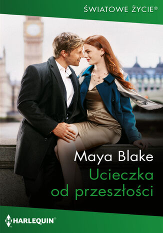 Ucieczka od przeszłości Maya Blake Ucieczka od przeszłości Maya Blake