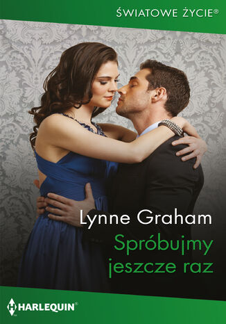 Spróbujmy jeszcze raz Lynne Graham Spróbujmy jeszcze raz Lynne Graham
