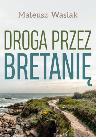 Droga przez Bretanię