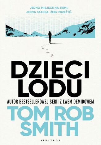 DZIECI LODU Tom Rob Smith