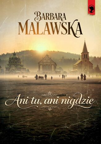 Ani tu, ani nigdzie Barbara Malawska Ani tu, ani nigdzie Barbara Malawska