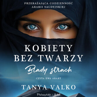 Kobiety bez twarzy. Blady strach