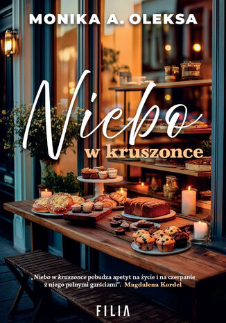 Niebo w kruszonce Monika A. Oleksa Niebo w kruszonce Monika A. Oleksa