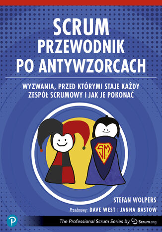 Scrum. Przewodnik po antywzorcach