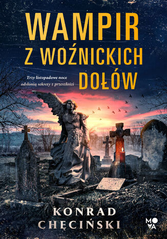 Wampir z Woźnickich Dołów Konrad Chęciński