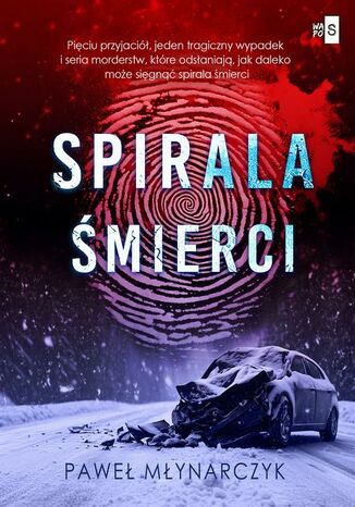 Spirala śmierci Paweł Młynarczyk