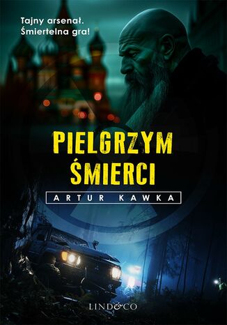 Pielgrzym śmierci Artur Kawka