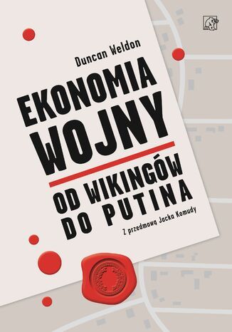 Ekonomia wojny. Od wikingów do Putina