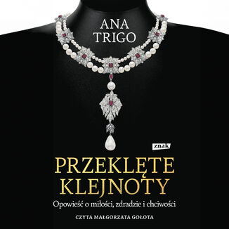 Przeklęte klejnoty. Opowieść o miłości, zdradzie i chciwości