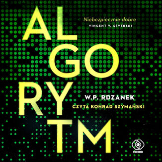AI-gent. Mroczne kody (#1). Algorytm