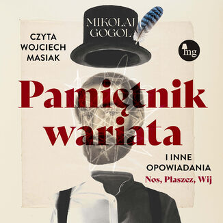 Pamiętnik wariata i inne opowiadania (Nos, Płaszcz, Wij)