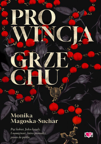 Prowincja grzechu Monika Magoska-Suchar Prowincja grzechu Monika Magoska-Suchar