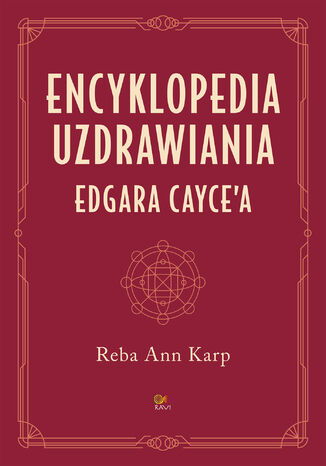 Encyklopedia uzdrawiania Edgara Cayce'a
