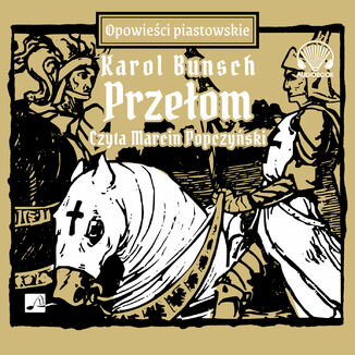 Powieści piastowskie (#15). Przełom