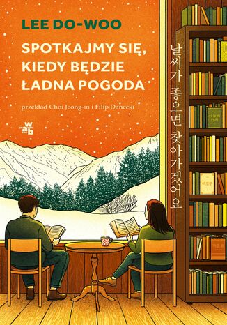 Spotkajmy się, kiedy będzie ładna pogoda Lee Do Woo Spotkajmy się, kiedy będzie ładna pogoda Lee Do Woo