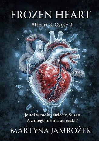 Frozen Heart Martyna Jamrożek Frozen Heart Martyna Jamrożek