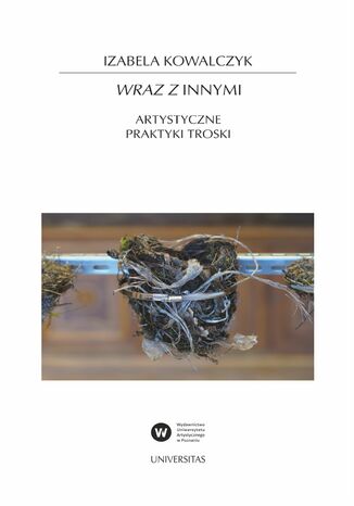 Wraz z Innymi. Artystyczne praktyki troski