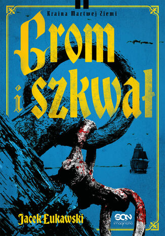 Grom i szkwał Jacek Łukawski Grom i szkwał Jacek Łukawski