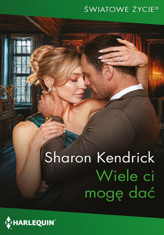 Wiele ci mogę dać Sharon Kendrick Wiele ci mogę dać Sharon Kendrick