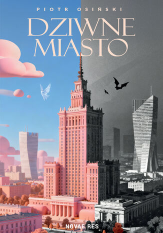 Dziwne miasto Piotr Osiński