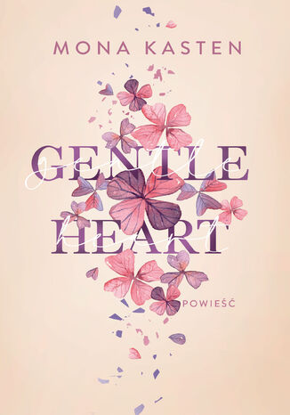 Scarlet Luck (#3). Gentle Heart. Tom 3 Mona Kasten Scarlet Luck (#3). Gentle Heart. Tom 3 Mona Kasten