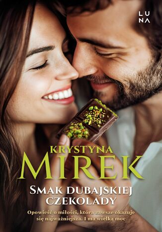 Smak dubajskiej czekolady Krystyna Mirek Smak dubajskiej czekolady Krystyna Mirek