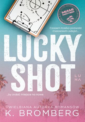 Lucky Shot K. Bromberg Lucky Shot K. Bromberg