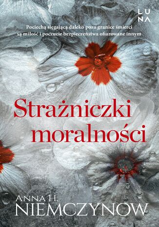 Strażniczki moralności Anna H. Niemczynow Strażniczki moralności Anna H. Niemczynow