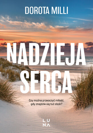 Nadzieja serca Dorota Milli