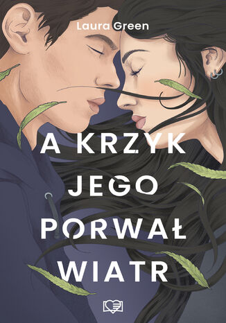 A krzyk jego porwał wiatr Laura Green A krzyk jego porwał wiatr Laura Green