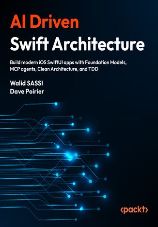 AI Driven Swift Architecture. Build modern iOS SwiftUI apps with Foundation Models, MCP agents, Clean Architecture, and TDD