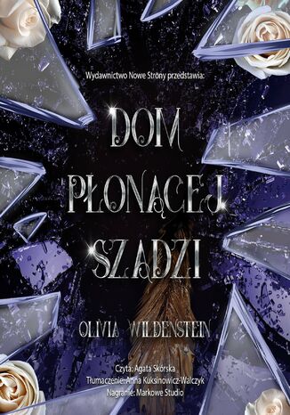 Dom płonącej szadzi. Królestwo Wron. Tom 5 Olivia Wildenstein Dom płonącej szadzi. Królestwo Wron. Tom 5 Olivia Wildenstein